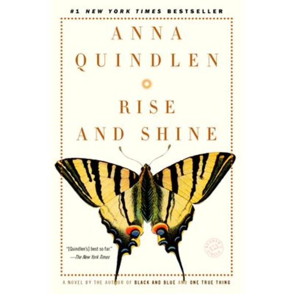 Rise and Shine -- Anna Quindlen - Picture 1 of 1
